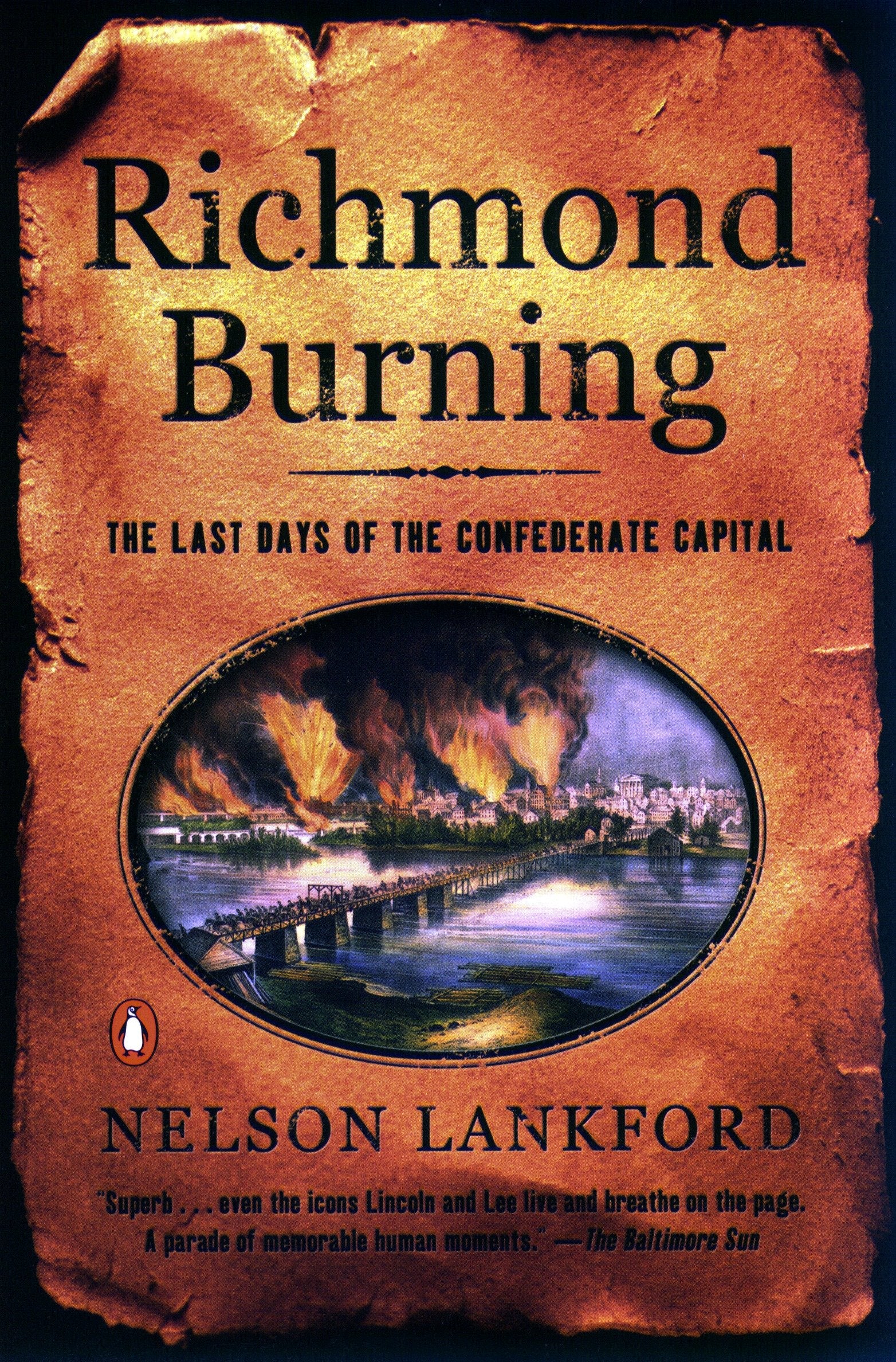 Richmond Burning - The Last Days of the Confederate Capital