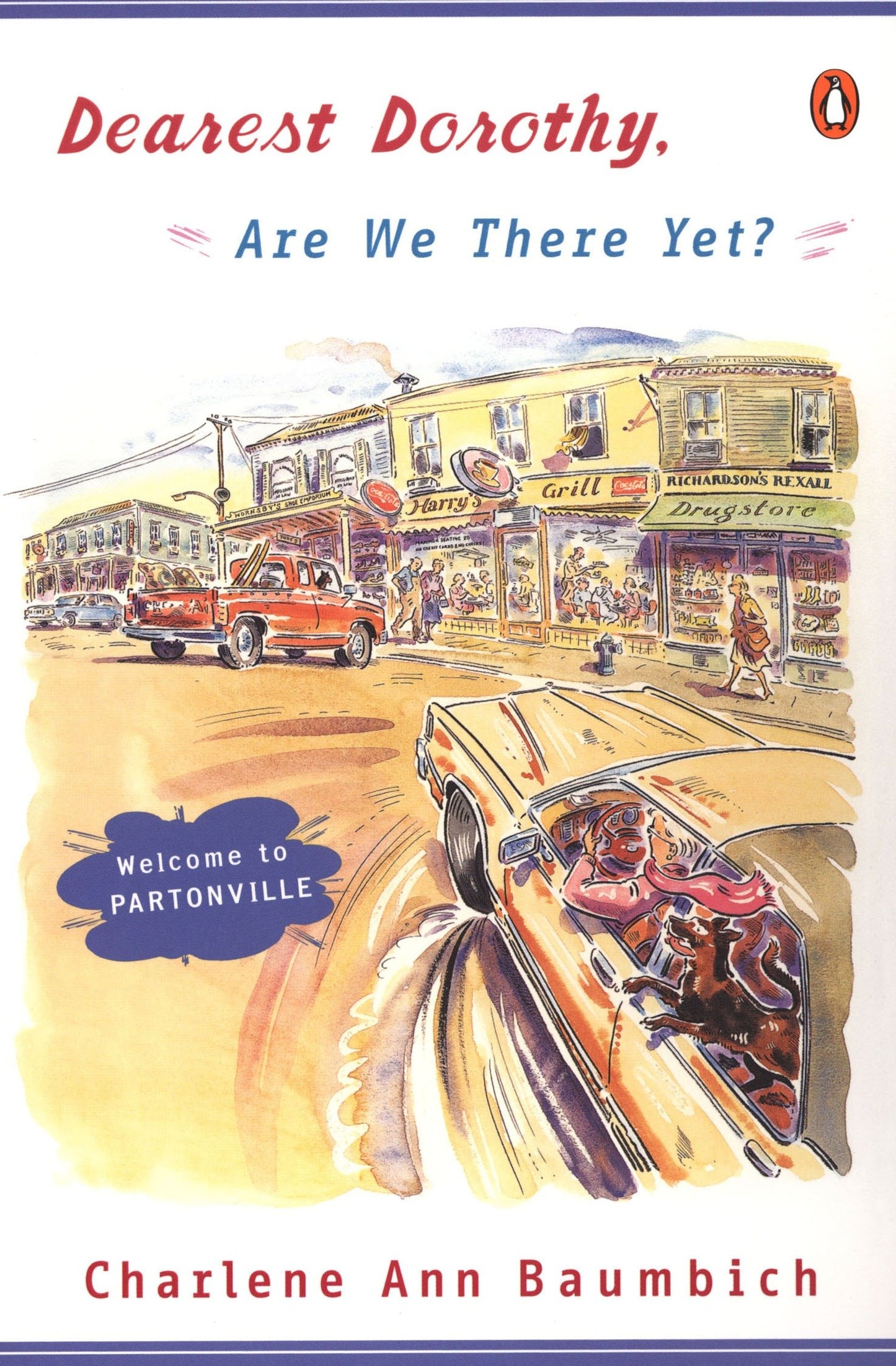 Dearest Dorothy, Are We There Yet? - Welcome to Partonville (A Dearest Dorothy Partonville Novel) (Book:1)