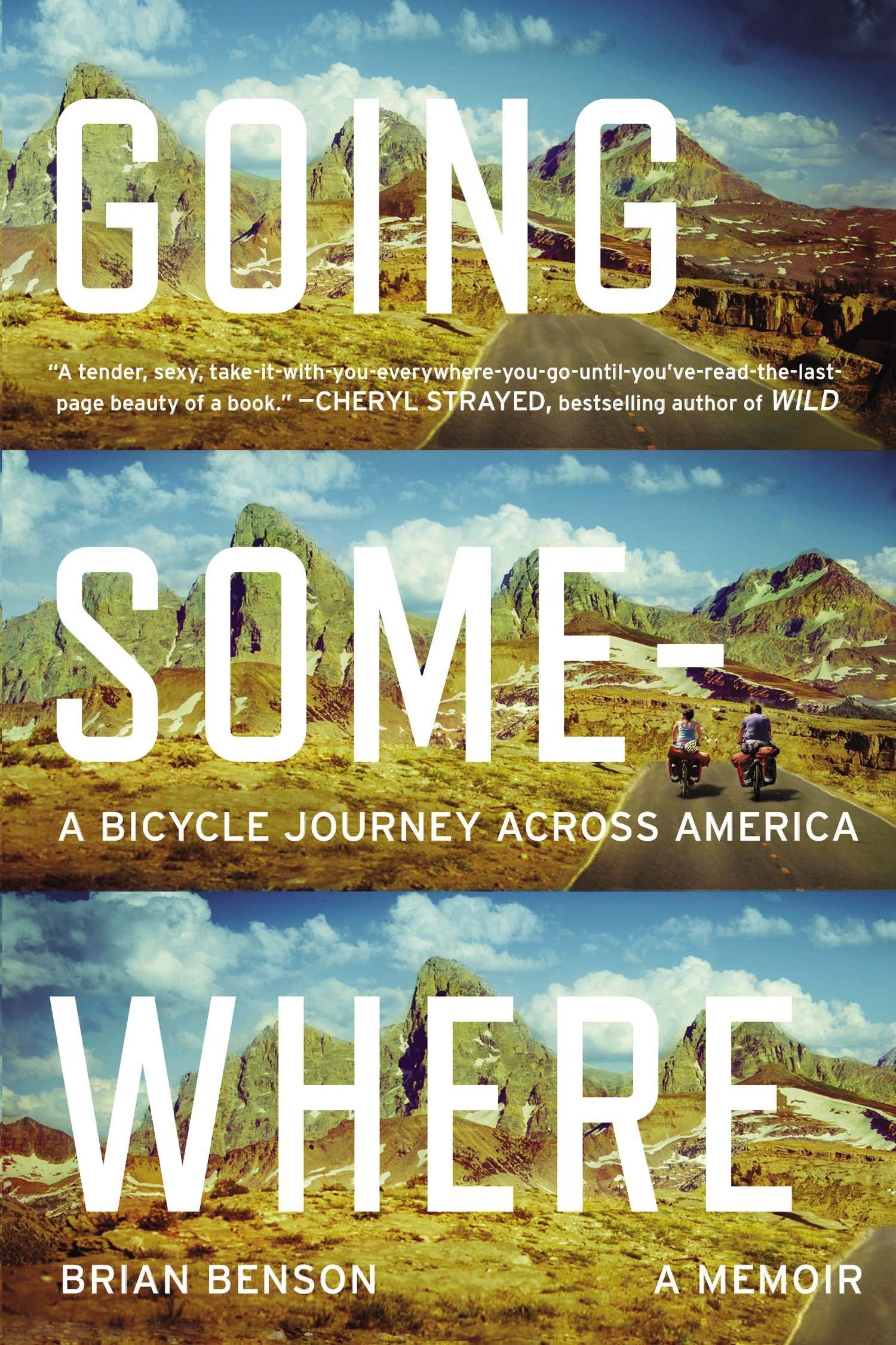 Going Somewhere - A Bicycle Journey Across America