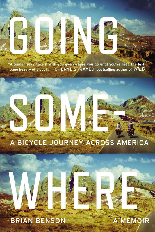 Going Somewhere - A Bicycle Journey Across America