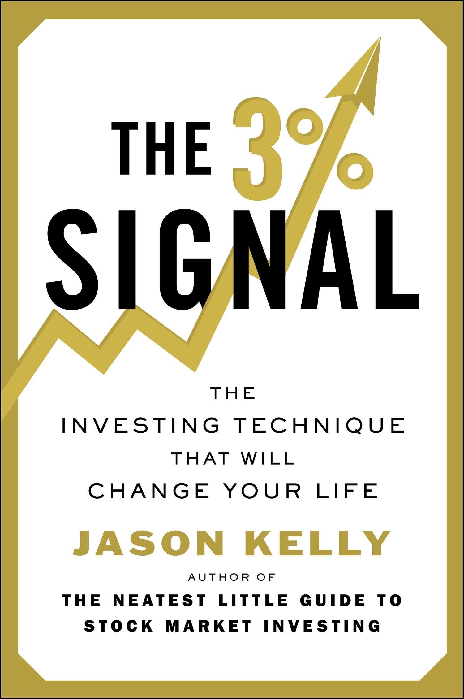 The 3% Signal - The Investing Technique That Will Change Your Life