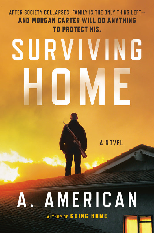 Surviving Home - A Novel (The Survivalist Series) (Book:2)