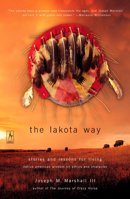 The Lakota Way - Stories and Lessons for Living (Compass)