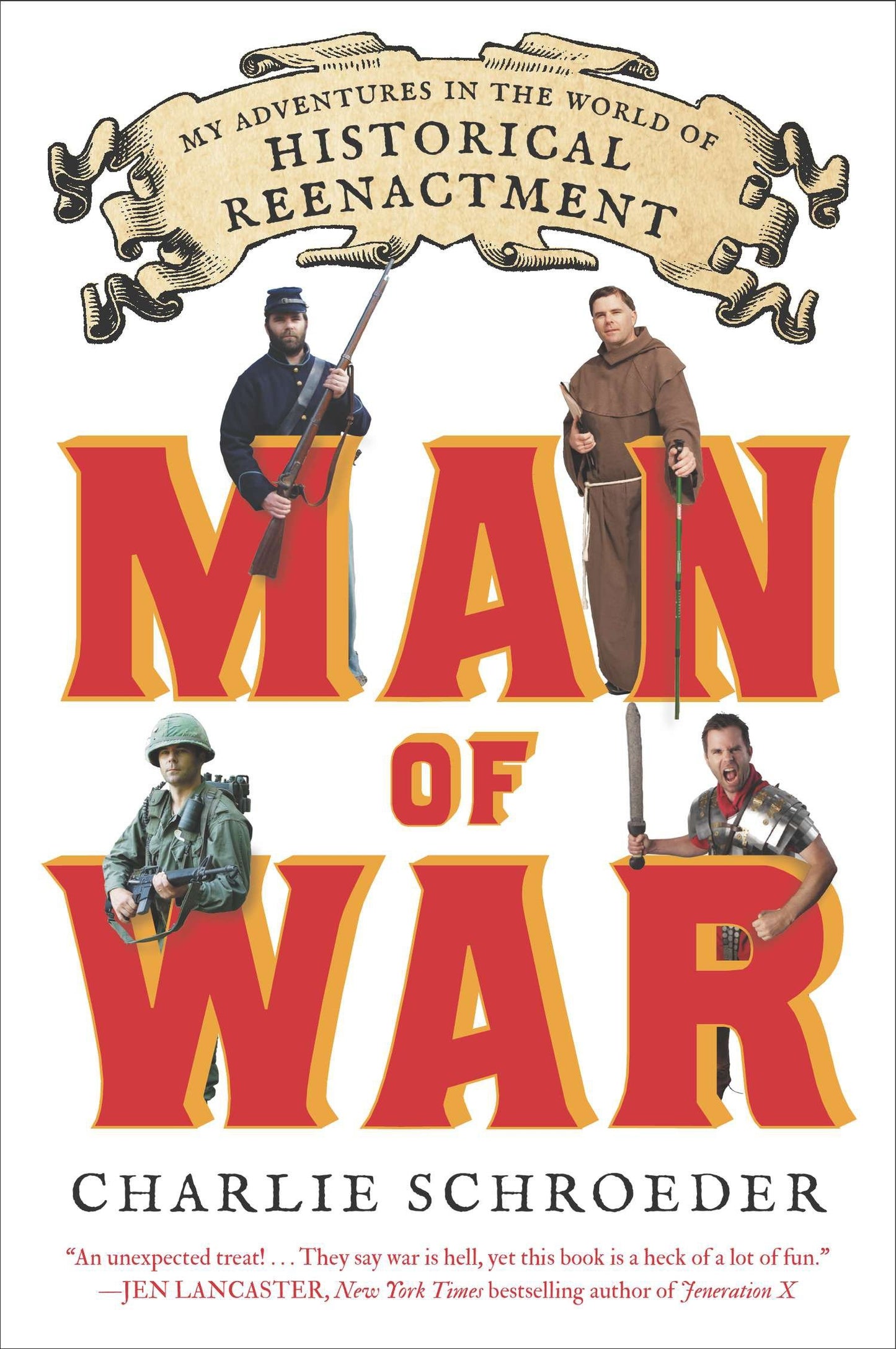 Man of War - My Adventures in the World of Historical Reenactment