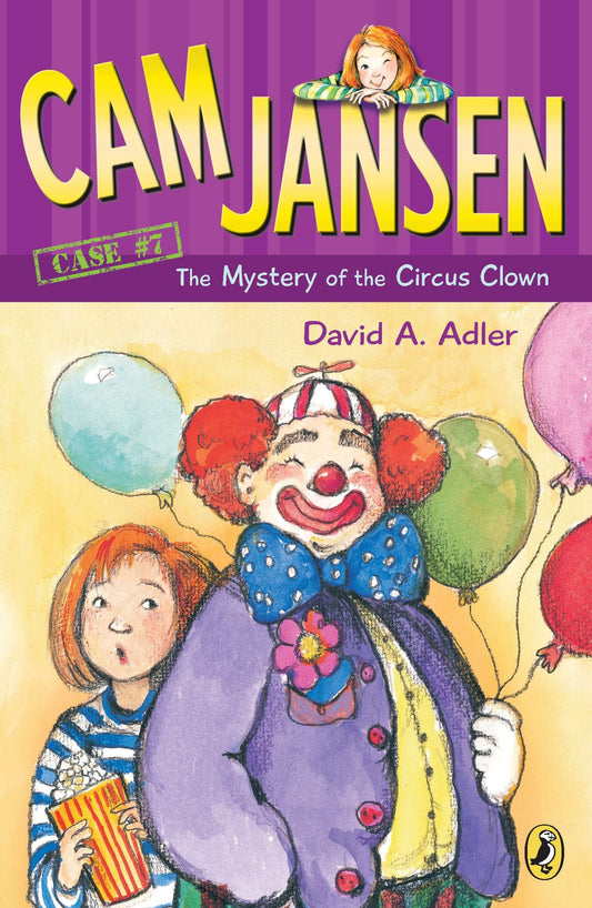 Cam Jansen: the Mystery of the Circus Clown #7 (Cam Jansen) (Book:7)