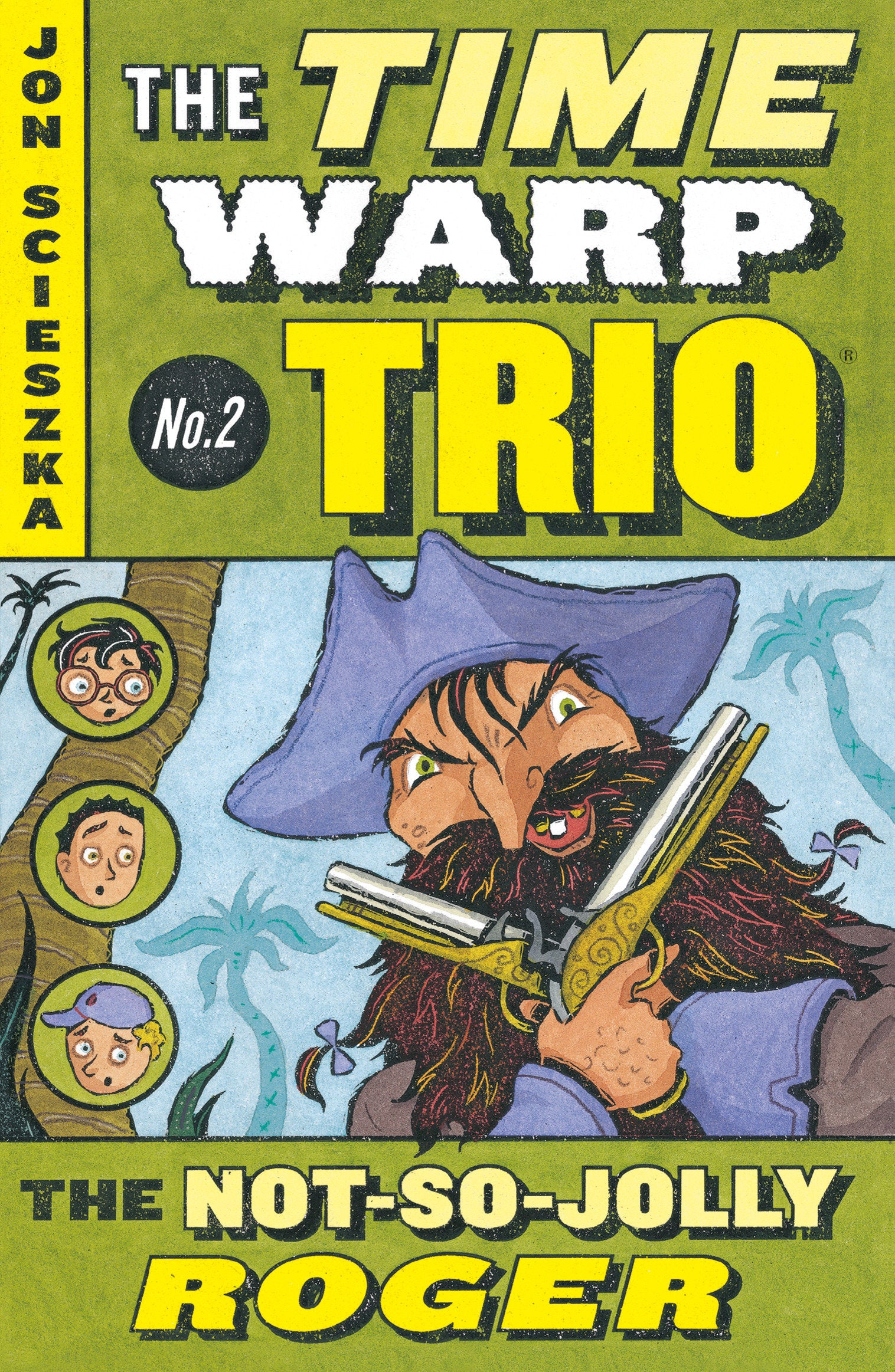 The Not-So-Jolly Roger #2 (Time Warp Trio) (Book:2)