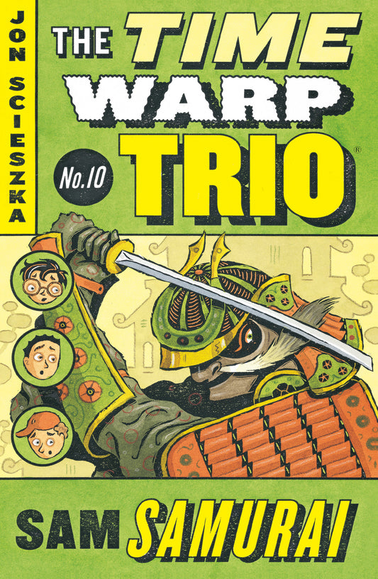 Sam Samurai #10 (Time Warp Trio) (Book:10)
