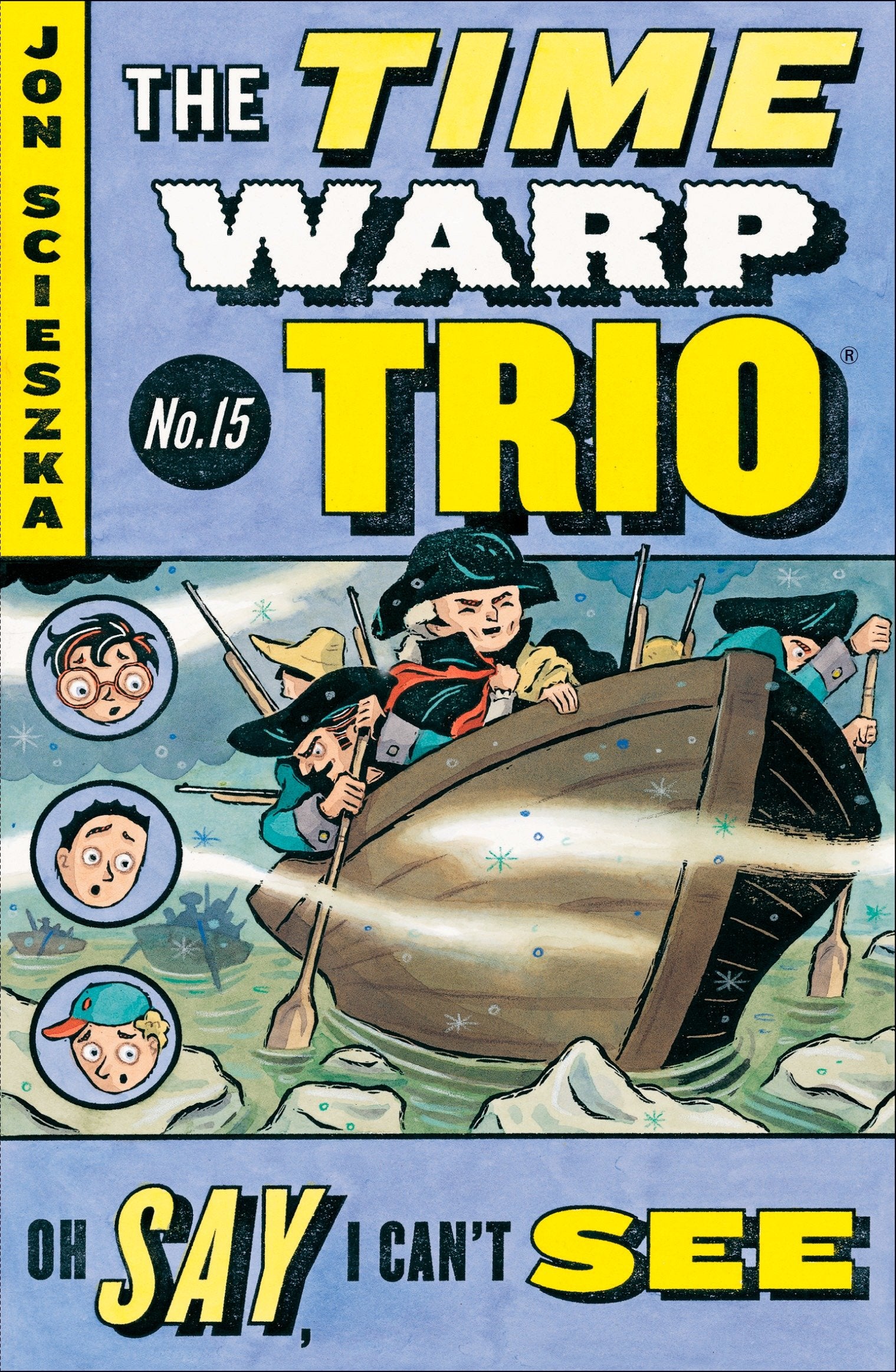 Oh Say, I Can't See #15 (Time Warp Trio) (Book:15)