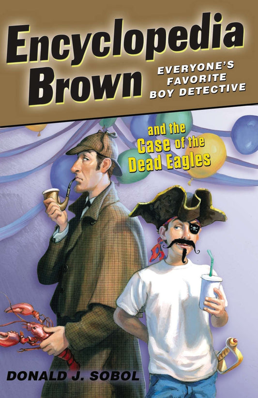 Encyclopedia Brown and the Case of the Dead Eagles (Encyclopedia Brown) (Book:12)