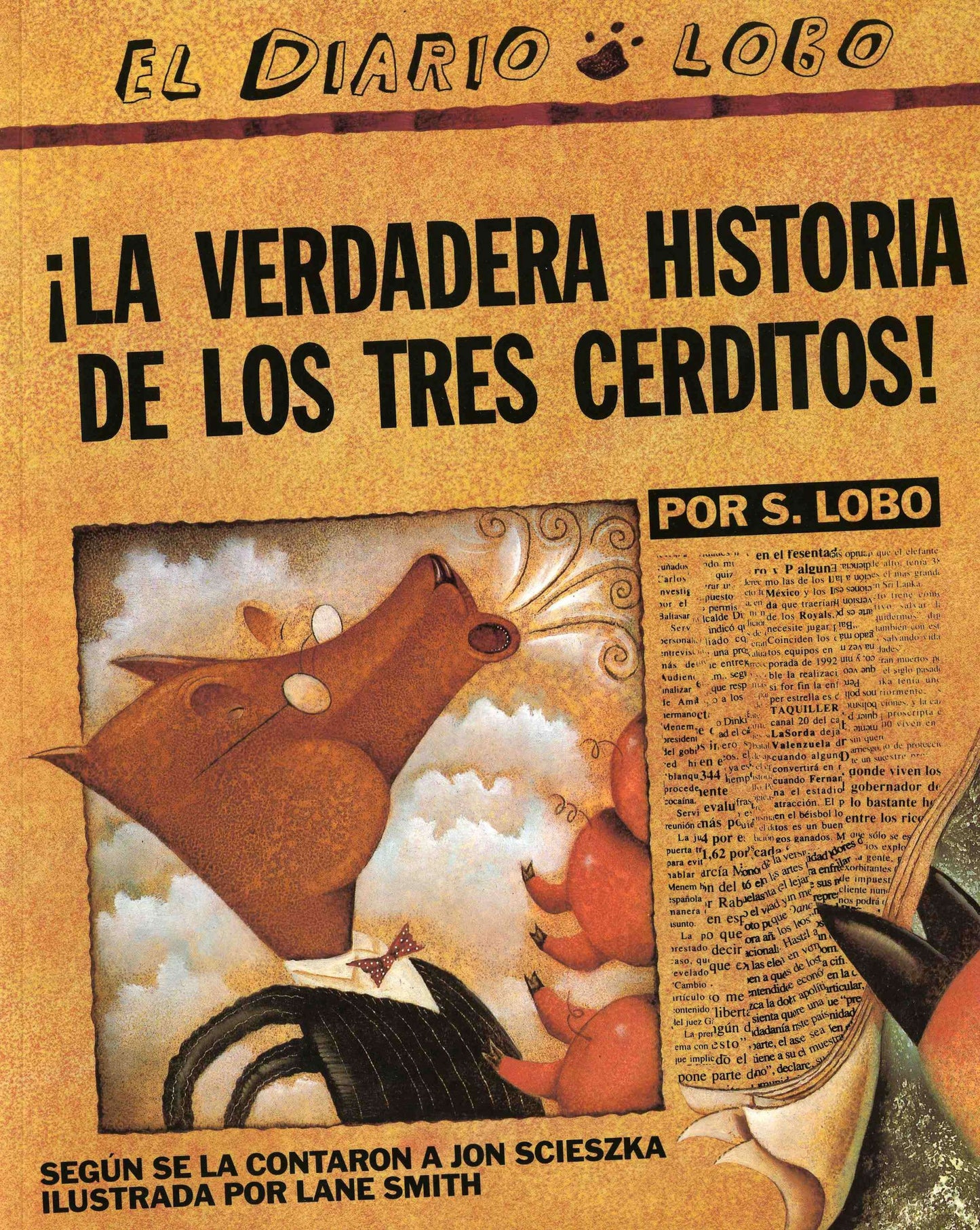 The True Story of the 3 Little Pigs / La Verdadera Historiade los TresCerditos, The True Story of the Three Little Pigs