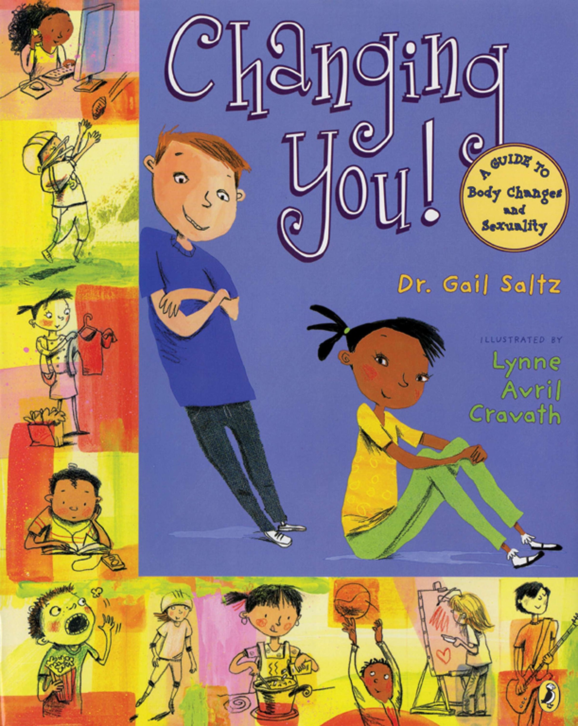 Changing You! - A Guide to Body Changes and Sexuality