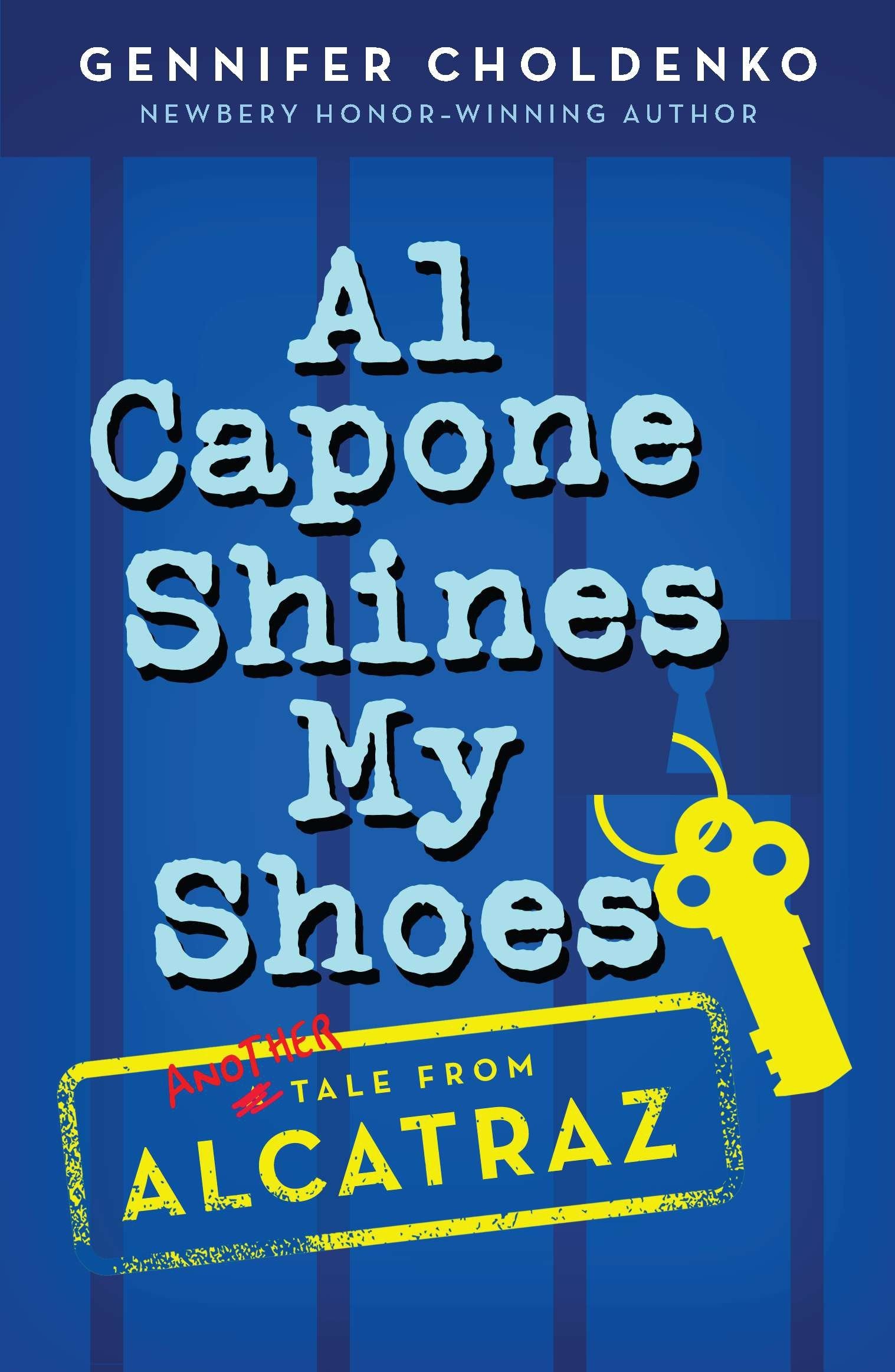 Al Capone Shines My Shoes (Tales from Alcatraz) (Book:2)