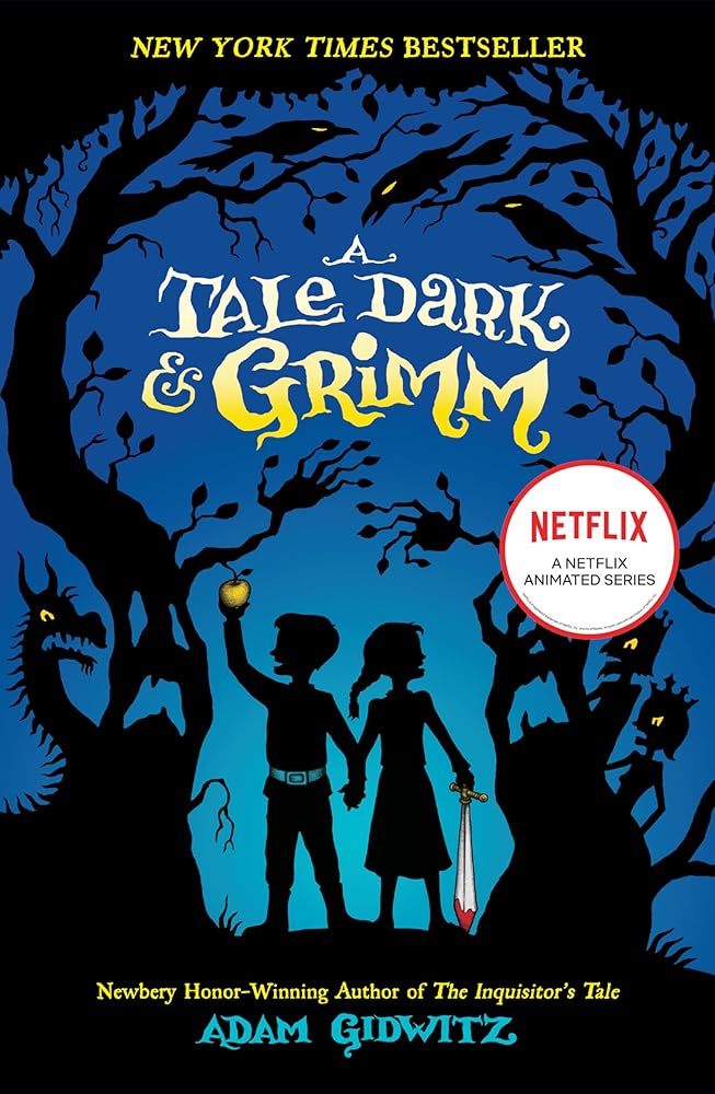 A Tale Dark & Grimm by Adam Gidwitz, Hugh D'Andrade