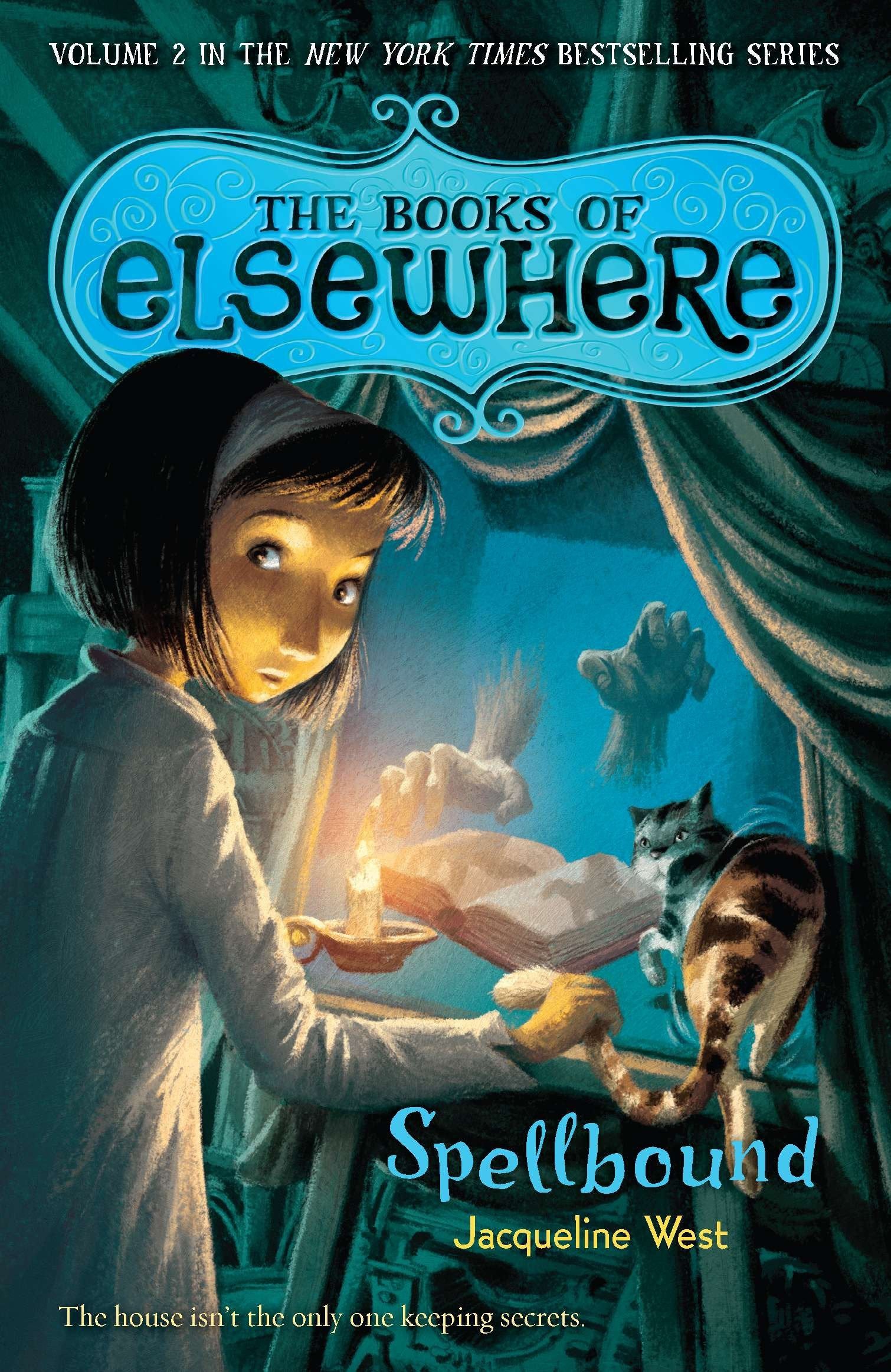 Spellbound - The Books of Elsewhere: Volume 2 (The Books of Elsewhere) (Book:2)