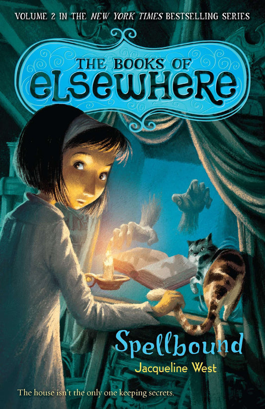 Spellbound - The Books of Elsewhere: Volume 2 (The Books of Elsewhere) (Book:2)