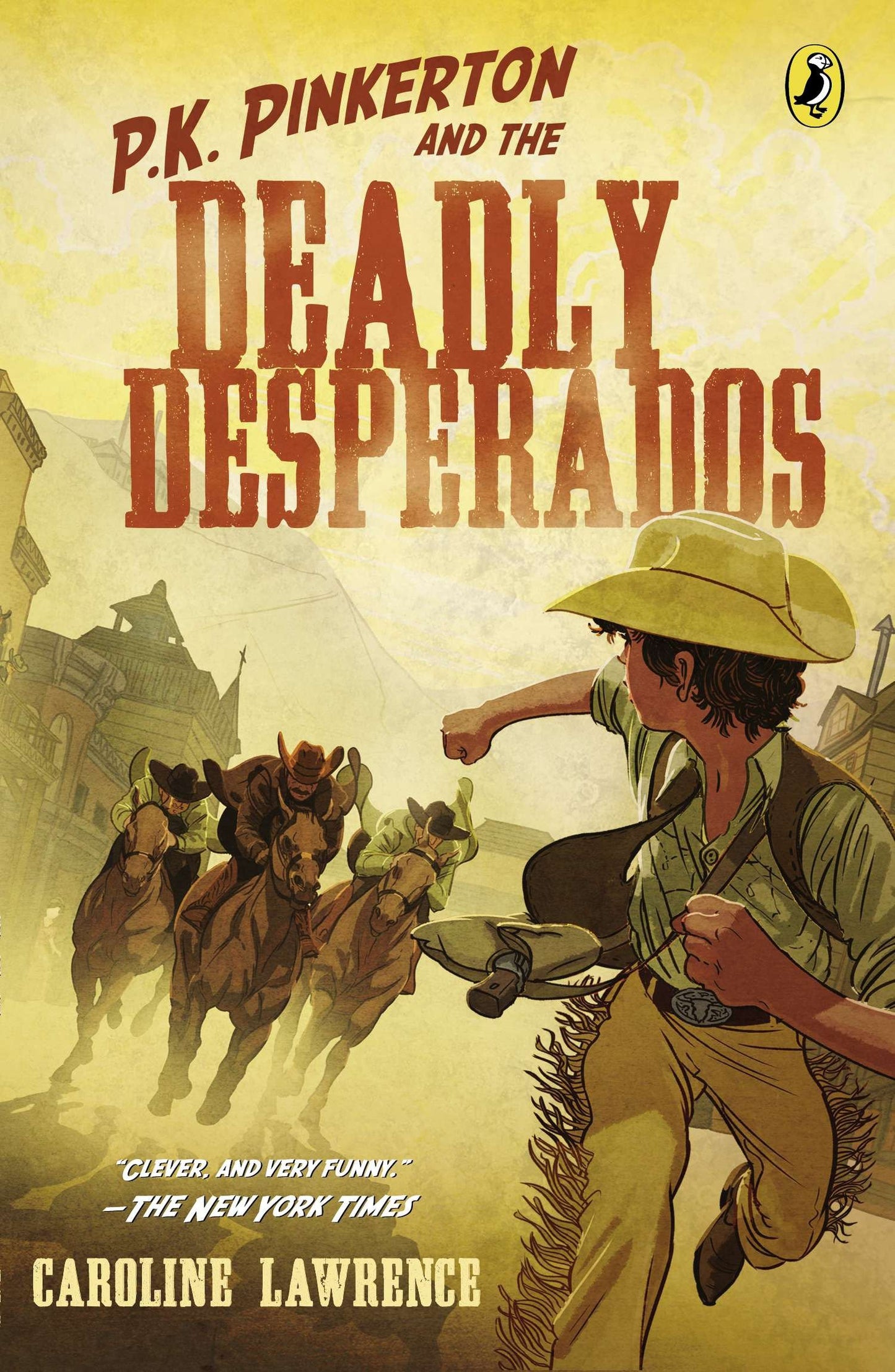 P.K. Pinkerton and the Case of the Deadly Desperados (P.K. Pinkerton) (Book:1)