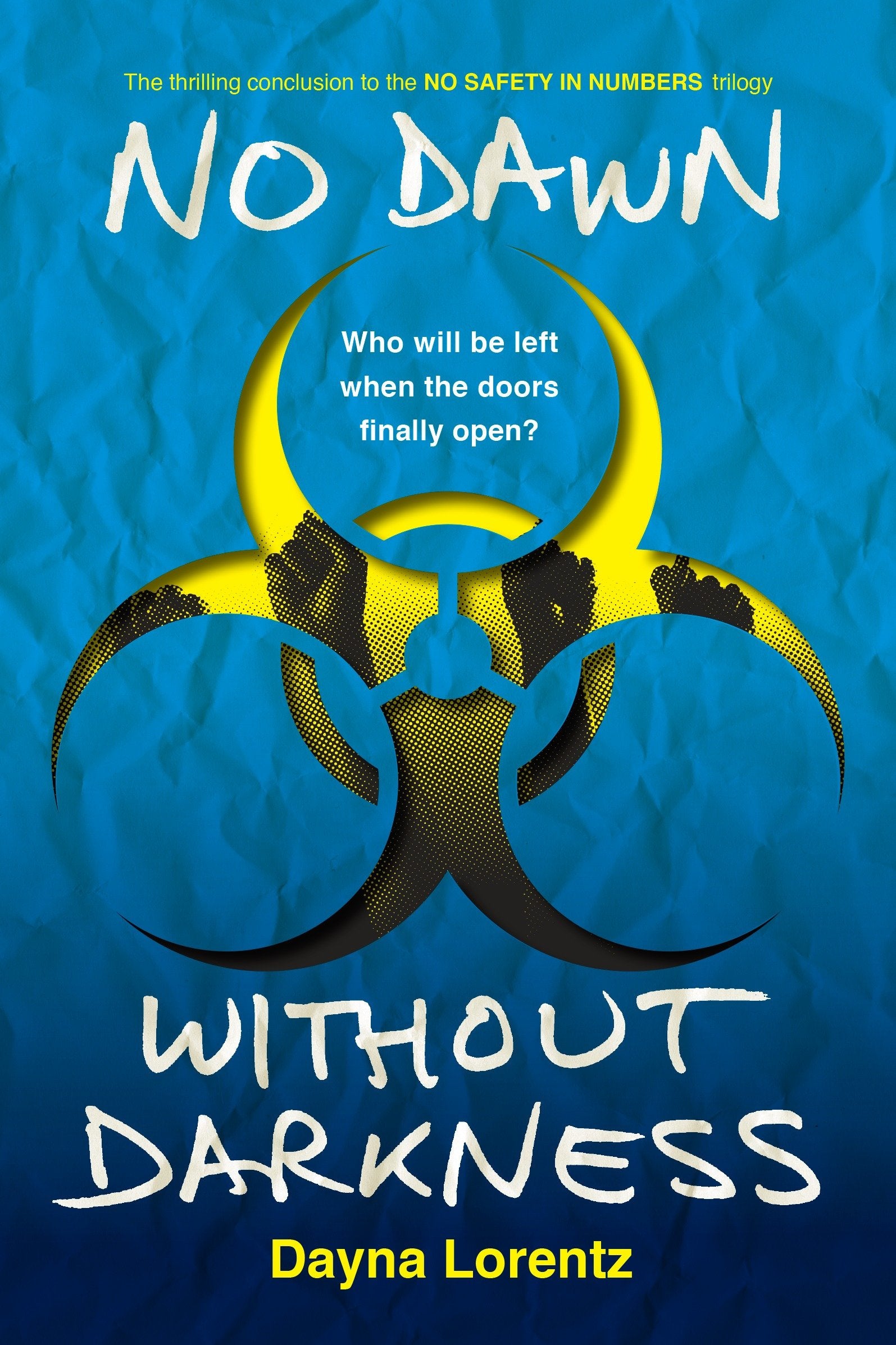No Dawn without Darkness - No Safety In Numbers: Book 3 (No Safety In Numbers) (Book:3)