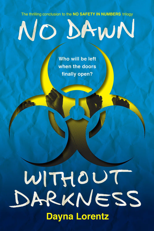 No Dawn without Darkness - No Safety In Numbers: Book 3 (No Safety In Numbers) (Book:3)