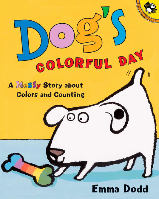 Dog's Colorful Day - A Messy Story About Colors and Counting