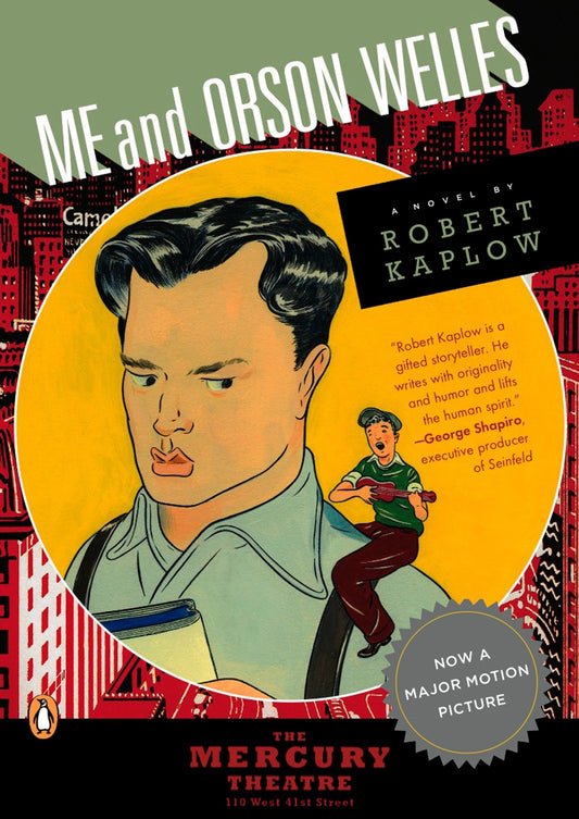Me and Orson Welles - A Novel