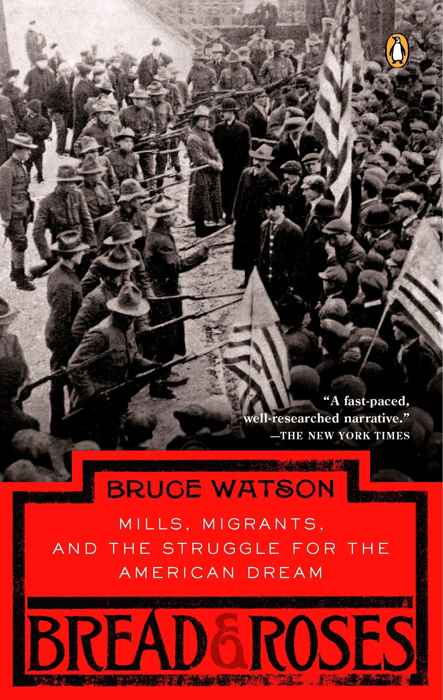 Bread and Roses - Mills, Migrants, and the Struggle for the American Dream
