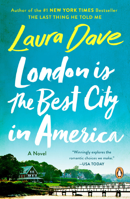London Is the Best City in America - A Novel