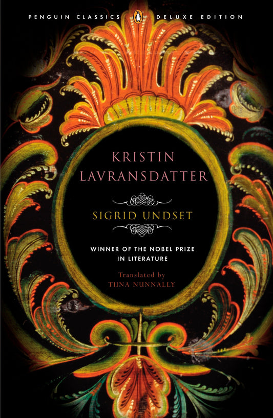 Kristin Lavransdatter - (Penguin Classics Deluxe Edition) (The Kristin Lavransdatter Trilogy)