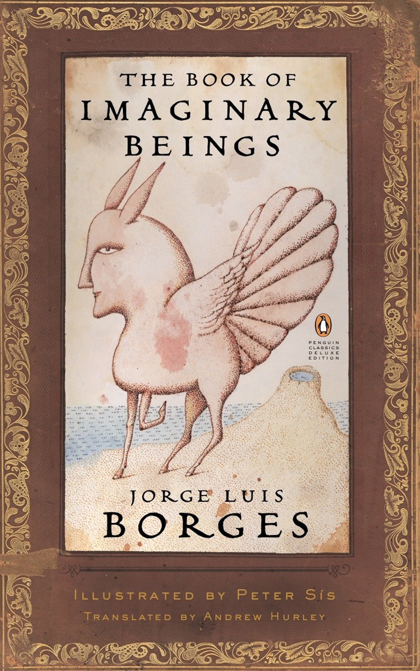 The Book of Imaginary Beings - (Penguin Classics Deluxe Edition) (Penguin Classics Deluxe Edition)