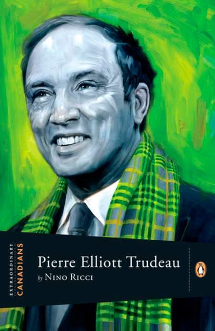 Extraordinary Canadians Pierre Elliott Trudeau (Extraordinary Canadians)