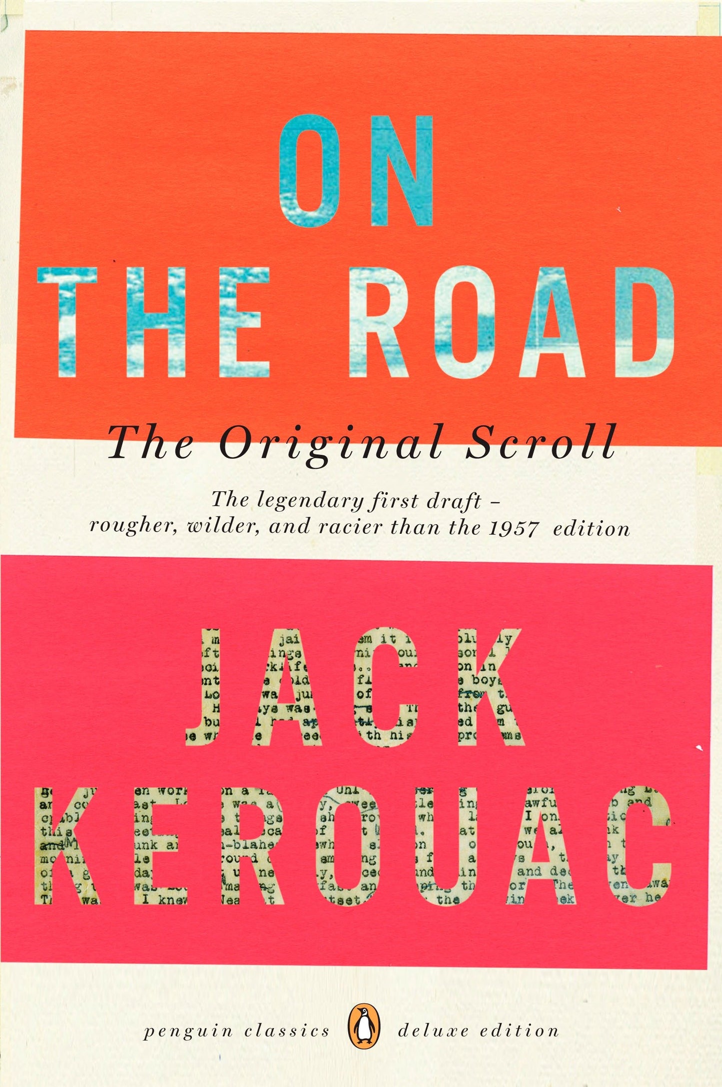 On the Road: the Original Scroll - (Penguin Classics Deluxe Edition) (Penguin Classics Deluxe Edition)