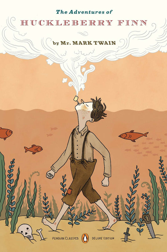 The Adventures of Huckleberry Finn - (Penguin Classics Deluxe Edition) (Penguin Classics Deluxe Edition)