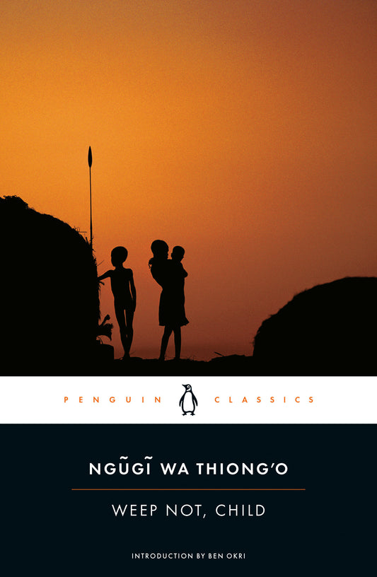 Weep Not, Child (Penguin African Writers Series) (Book:3)