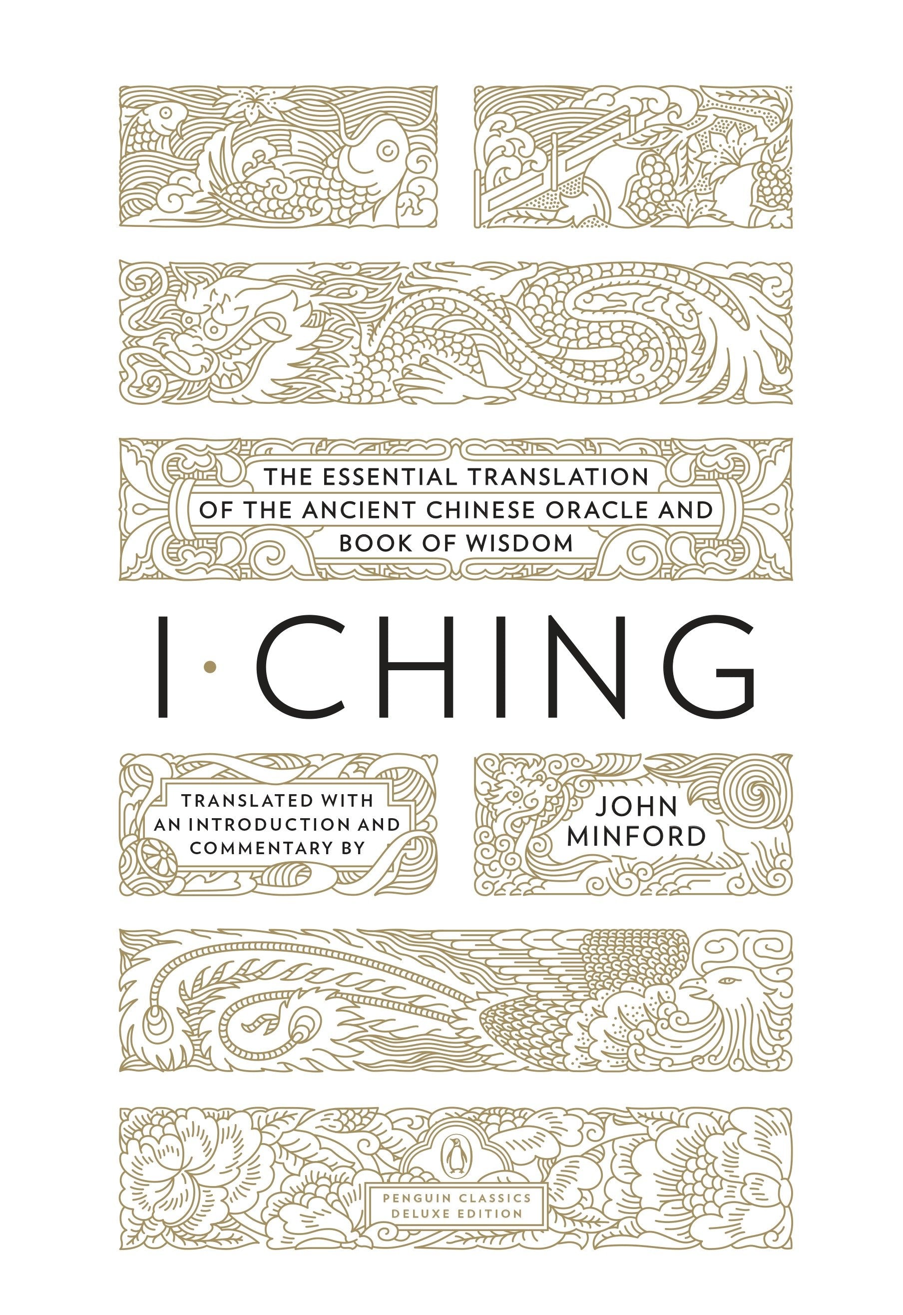 I Ching - The Essential Translation of the Ancient Chinese Oracle and Book of Wisdom (Penguin Classics Deluxe Edition) (Penguin Classics Deluxe Edition)
