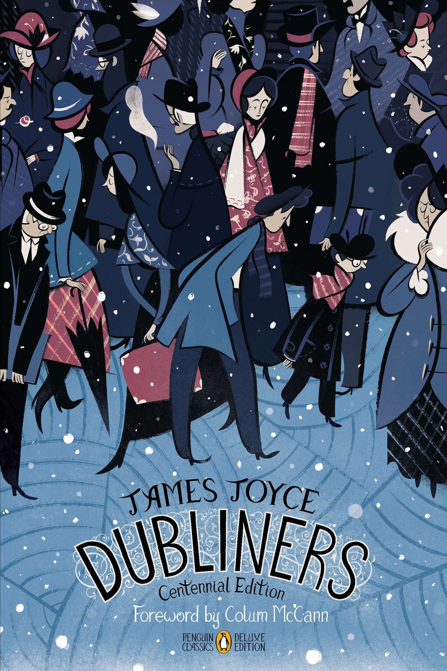 Dubliners - Centennial Edition (Penguin Classics Deluxe Edition) (Penguin Classics Deluxe Edition)