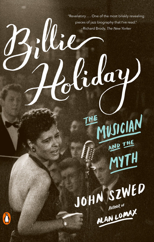 Billie Holiday - The Musician and the Myth