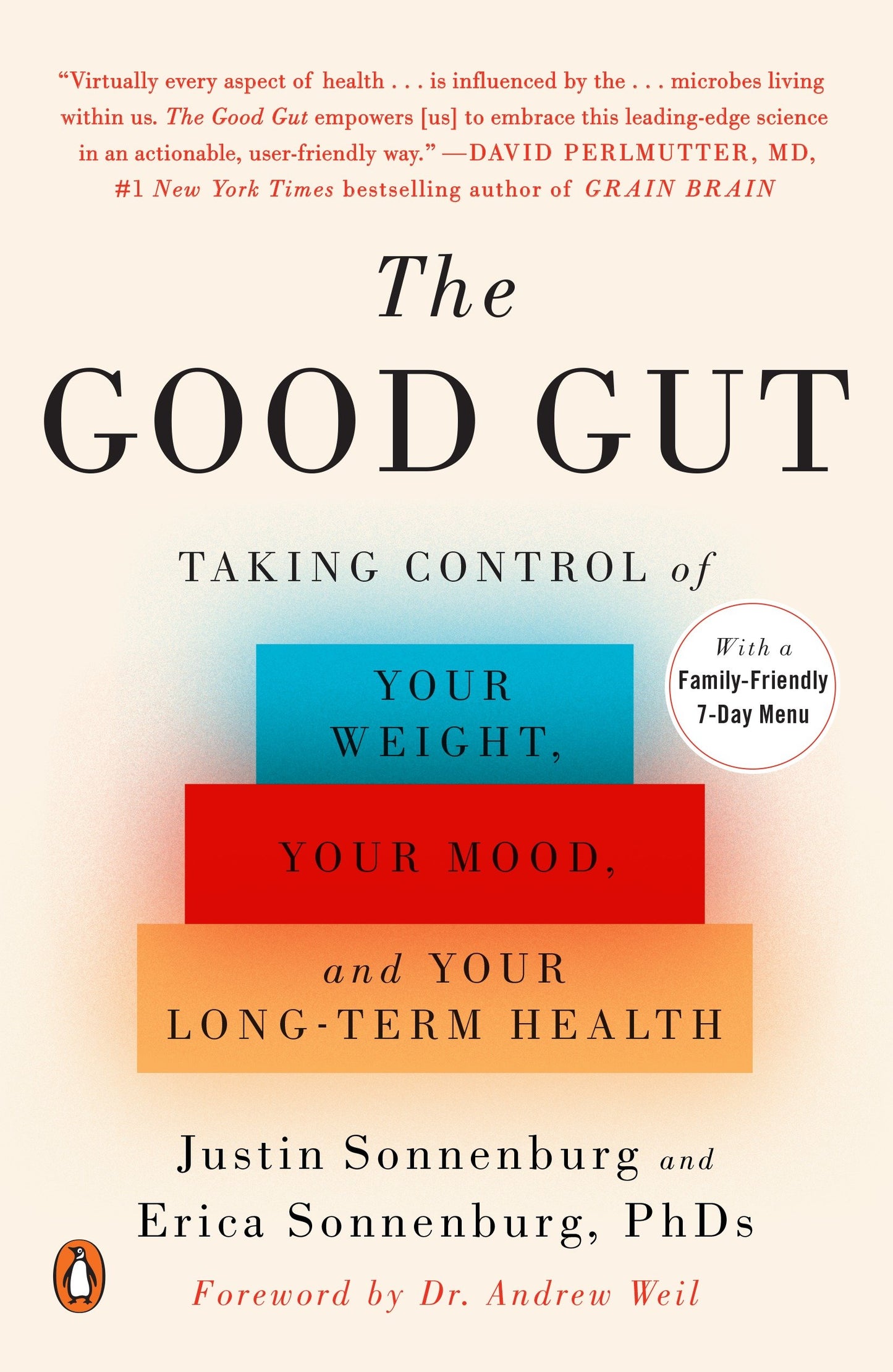 The Good Gut - Taking Control of Your Weight, Your Mood, and Your Long-term Health