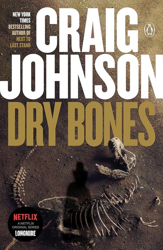 Dry Bones: A Longmire Mystery by Craig Johnson