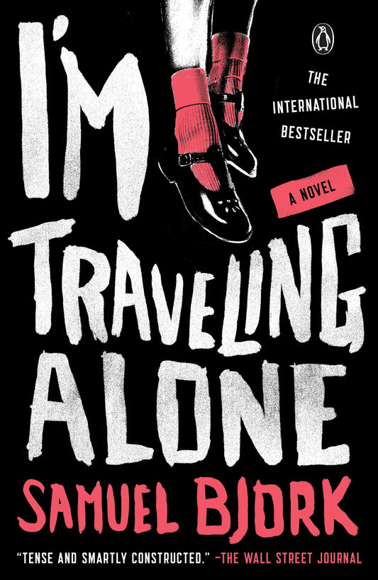 I'm Traveling Alone - A Novel