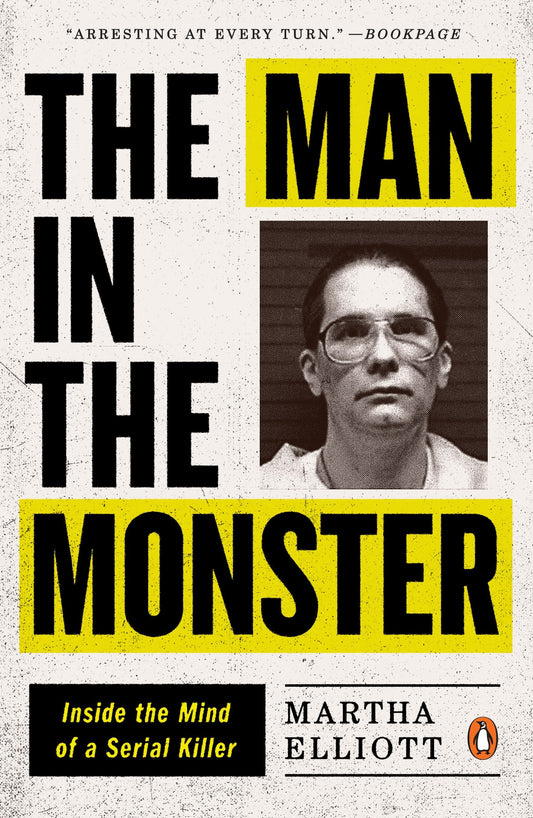 The Man in the Monster - Inside the Mind of a Serial Killer