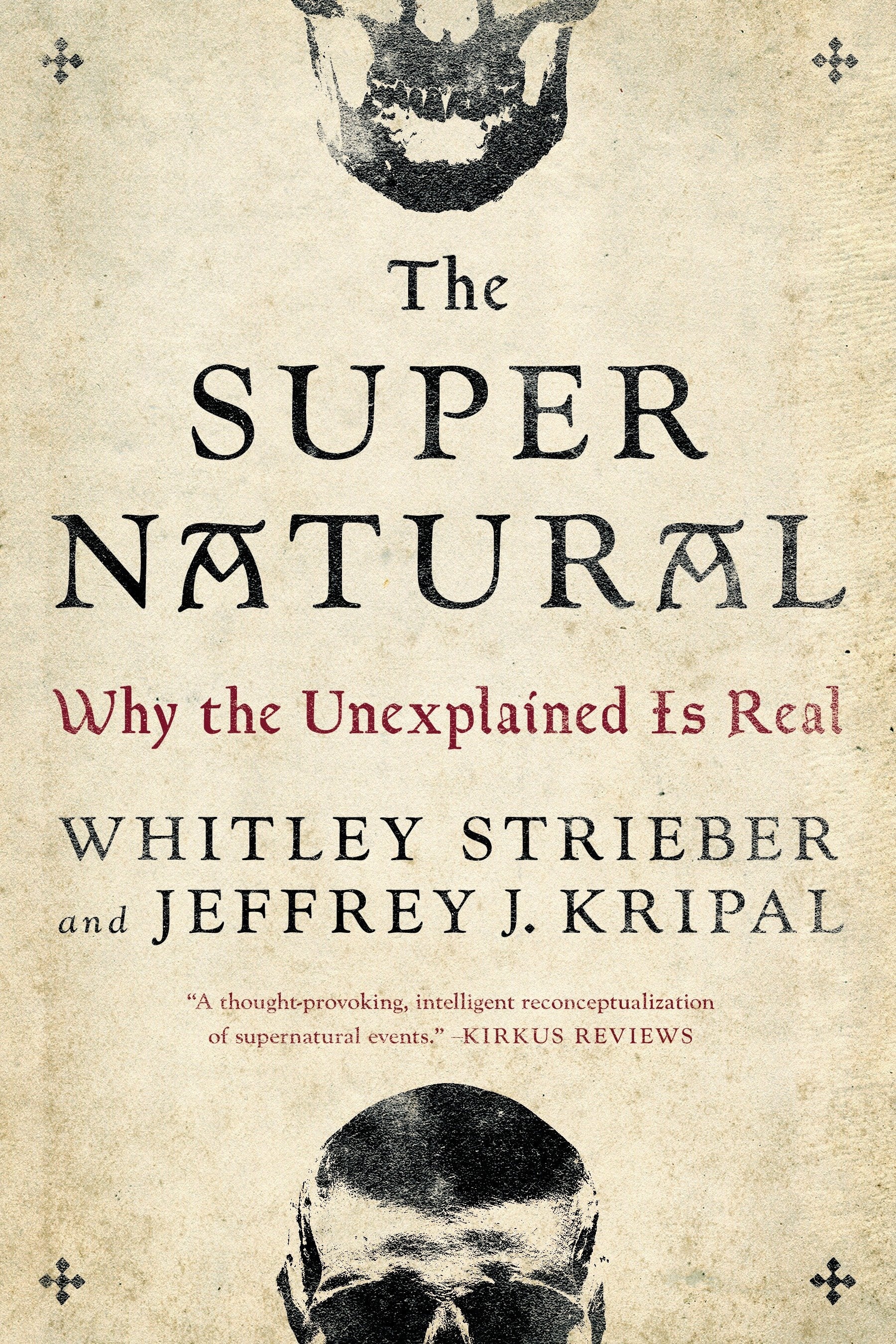 The Super Natural - Why the Unexplained Is Real