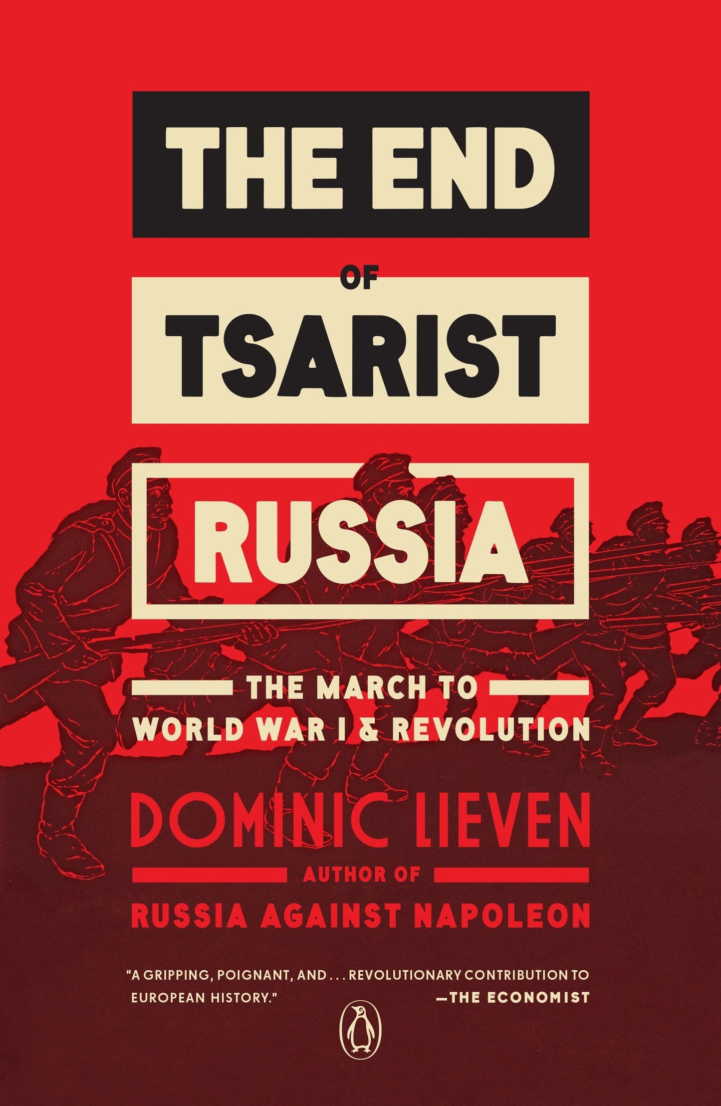 The End of Tsarist Russia - The March to World War I and Revolution