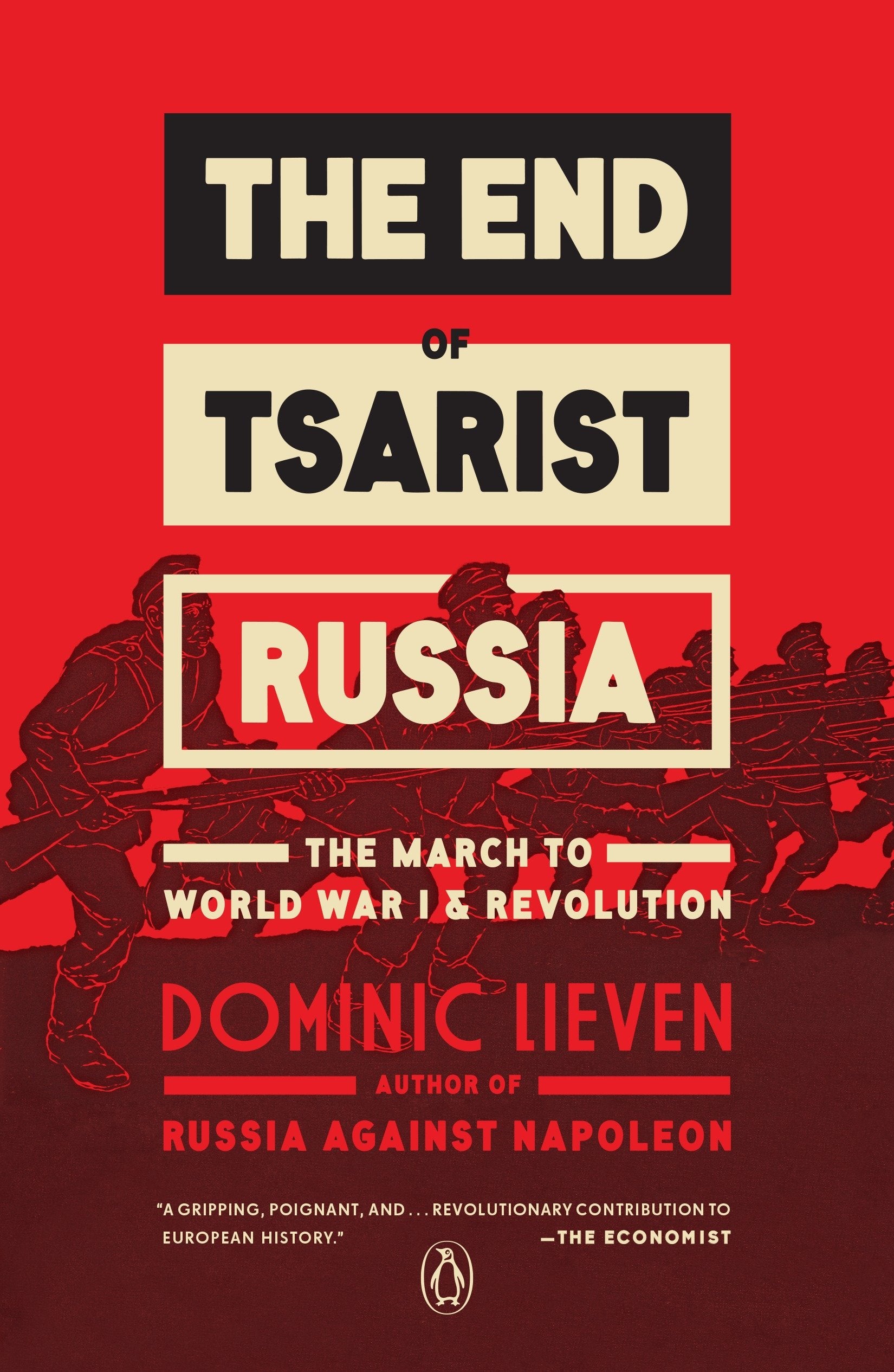 The End of Tsarist Russia - The March to World War I and Revolution