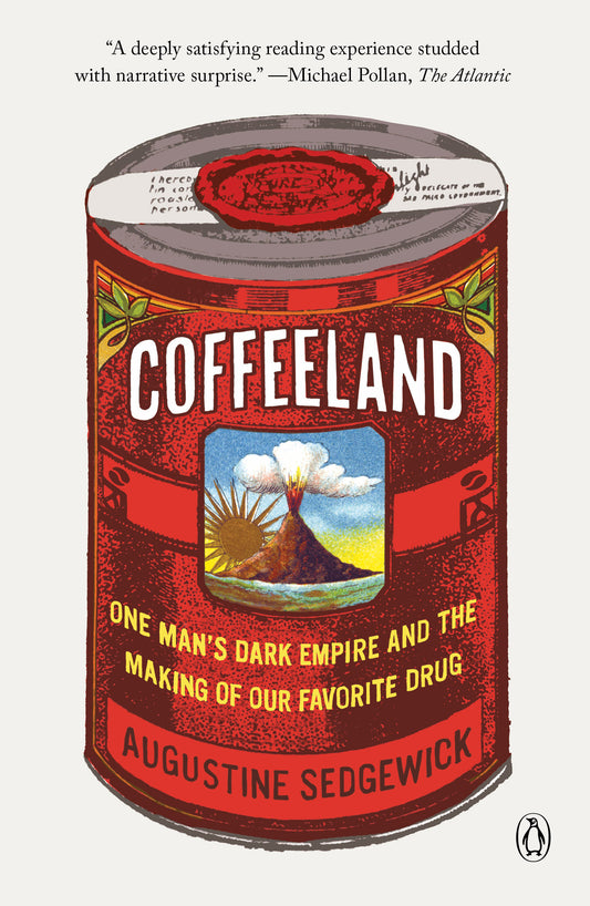 Coffeeland - One Man's Dark Empire and the Making of Our Favorite Drug