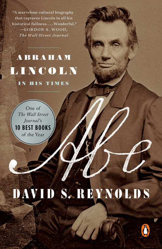 Abe - Abraham Lincoln in His Times