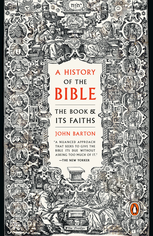 A History of the Bible - The Book and Its Faiths