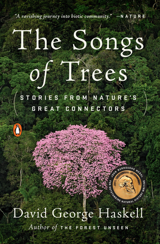 The Songs of Trees - Stories from Nature's Great Connectors