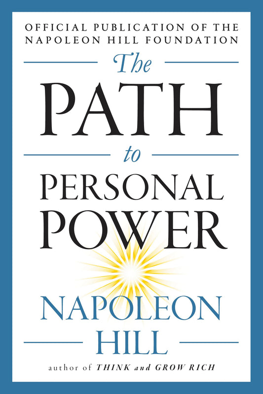The Path to Personal Power (The Mental Dynamite Series)