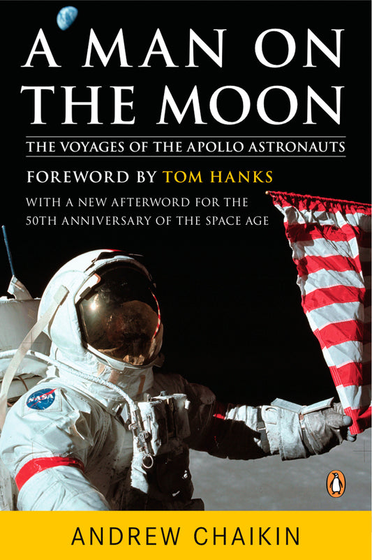 A Man on the Moon - The Voyages of the Apollo Astronauts
