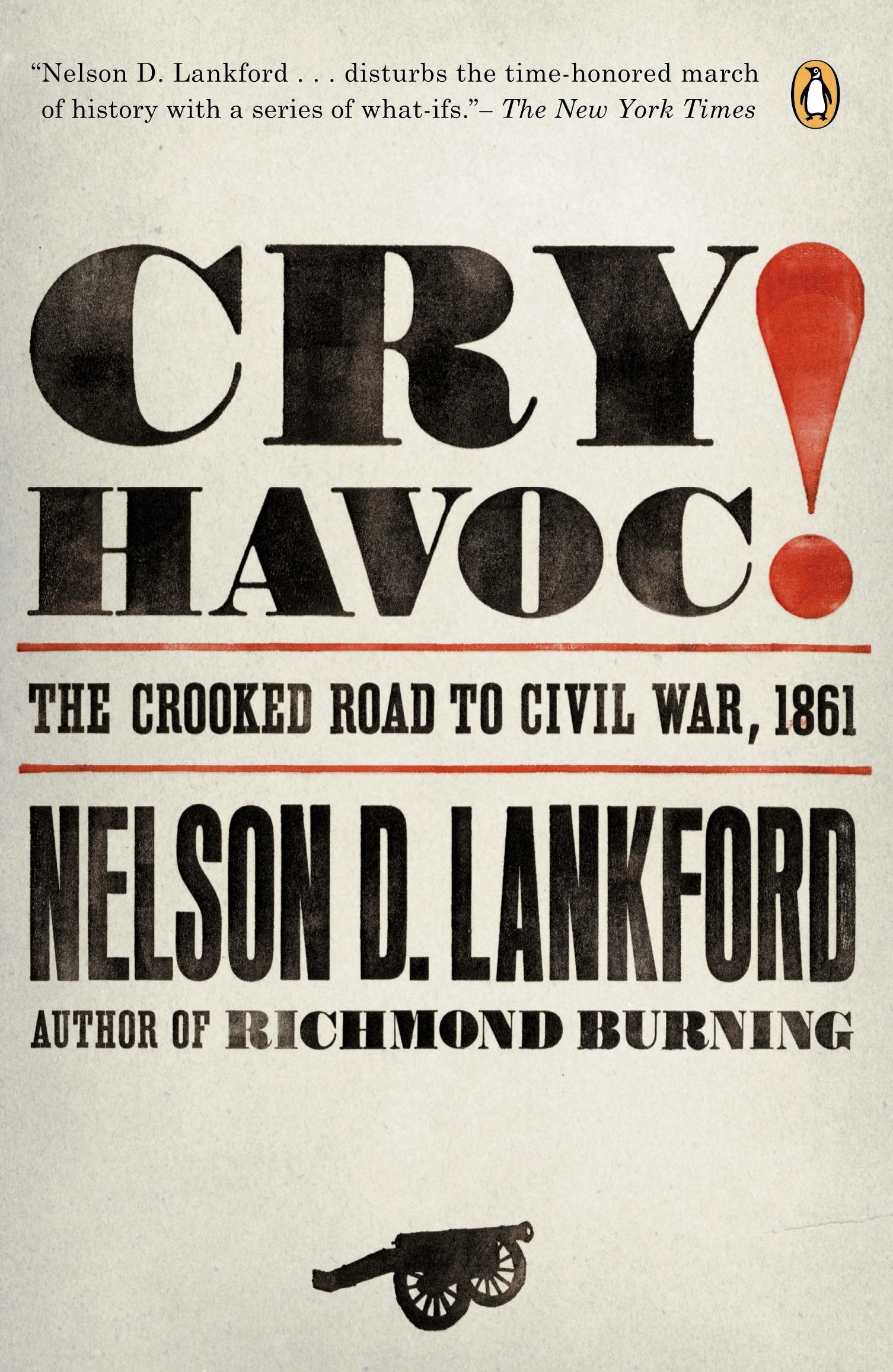 Cry Havoc! - The Crooked Road to Civil War, 1861