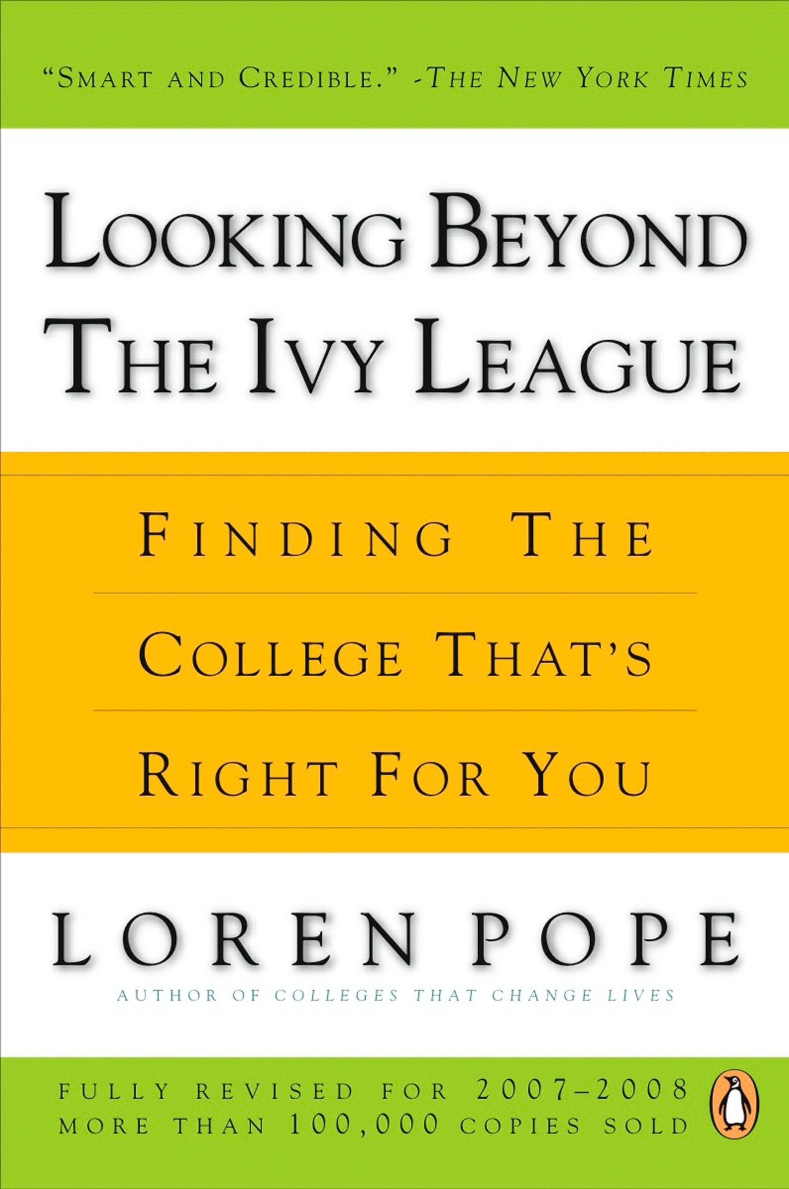Looking Beyond the Ivy League - Finding the College That's Right for You